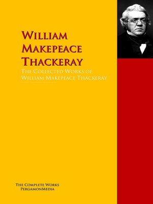 cover image of The Collected Works of William Makepeace Thackeray